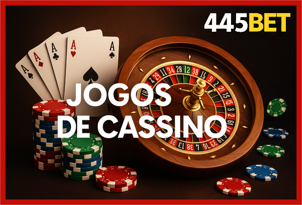 Jogos de cassino online inovadores e emocionantes na 445BET
