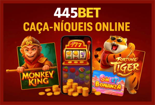 Explore o mundo das slot machines no 445BET Casino